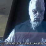 “What about the droid attack on the Wookies?” Prequel meme template blank