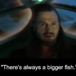 Quigon “There is always a bigger fish” Prequel meme template blank