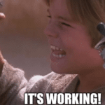 Anakin “It’s working!” Prequel meme template blank