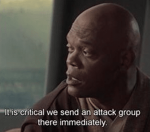 Mace Windu "It is critical that we send an attack group immediately" Sam meme template