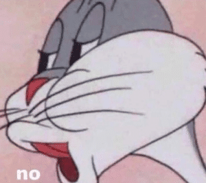 Bugs Bunny Saying ‘No’ Rabbit meme template