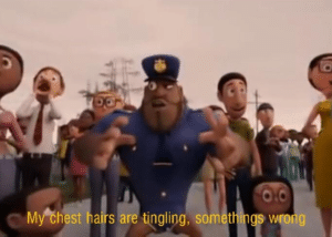 Officer Earl “My chest hairs are tingling”  Movie meme template