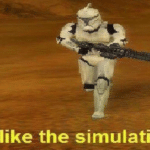 Just like the simulations Prequel meme template blank Clone Trooper