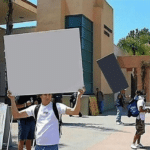 Meme Generator – University Protest Signs (blank)