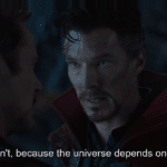 Dr. Strange 'I can't because the universe depends on it'  meme template blank Marvel Avengers