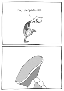 Ew I Stepped in Shit (blank) Opinion meme template