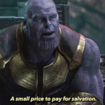 Thanos a small price to pay for salvation Avengers meme template