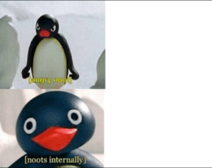 Pingu Noot Drake Meme Drake meme template