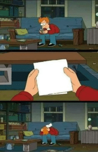 Fry looking at note, sad Reading meme template