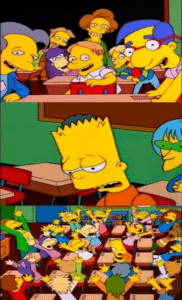Say the line Bart (blank) Simpsons meme template