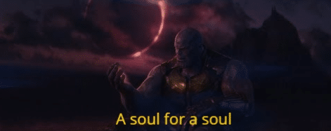 Thanos 'A soul for a soul'  meme template blank