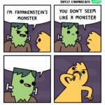 Frankenstein's Monster Comic (blank)  meme template blank Safely Endangered, bad opinion