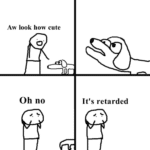 Oh no its retarded dog comic  meme template blank