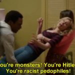 Britta 'You're monsters! You're Hitlers! You're racist pedophiles!'  meme template blank Community
