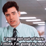 I gotta get out of here I think I'm going to lose it  meme template blank Office Space