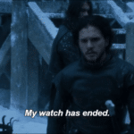Jon Snow 'my watch has ended'  meme template blank Game of Thrones, Jon Snow