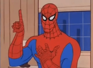 Spiderman raising finger having an idea Thinking meme template