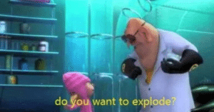 Do you want to explode Asking meme template