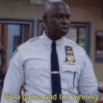 Holt 'It's a game and I'm winning'  meme template blank Brooklyn 99, Captain Holt