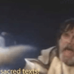 The sacred texts! prequel meme template blank Star Wars