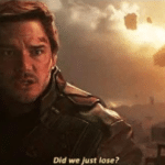 Chris Pratt 'Did we just lose'  meme template blank Starlord, Marvel Avengers, Guardians of the Galaxy