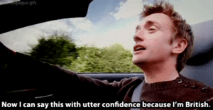 Now I can say this with utter confidence because I’m British Top Gear meme template