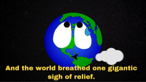 And the world breathed one gigantic sigh of relief Globe meme template
