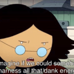 Imagine if we could somehow harness all of that dank energy  meme template blank Adventure Time, Cartoon Network