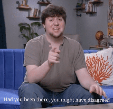Had you been there, you might have disagreed  meme template blank JonTron, YouTube