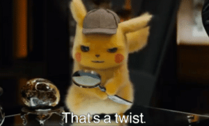 Detective Pikachu ‘What a twist’ Pikachu meme template