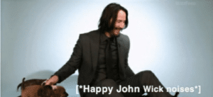 Happy John Wick Noises Keanu meme template