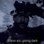 Bravo Six Going Dark  meme template blank Military, gaming, Call of Duty