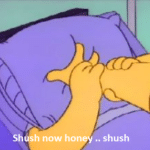 Simpsons 'Shush now honey' Simpsons meme template blank Suffocate, choking
