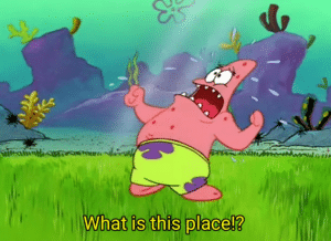Patrick ‘What is thsi place’ Spongebob meme template