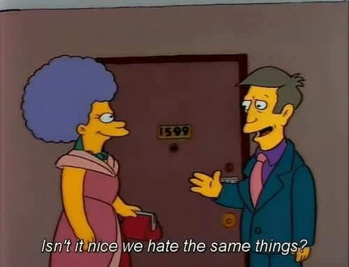 Skinner 'Isnt it nice that we hate the same things' Simpsons meme template blank