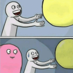 Pulling away from yellow orb (blank template)  meme template blank