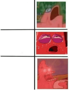 Patrick becoming increasingly excited  Spongebob meme template