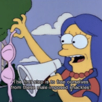 Marge 'This is the first step to free us from our male imposed shackles' Simpsons meme template blank