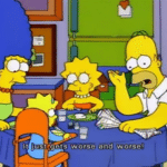 Homer 'It just gets worse and worse!' Simpsons meme template blank