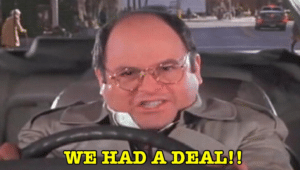George Costanza ‘We had a deal!’ Angry meme template