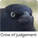 Crow of Judgement  meme template blank