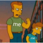 Simpsons me hitting me from behind Simpsons meme template