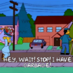 Homer 'Hey wait stop I have garbage' Simpsons meme template blank