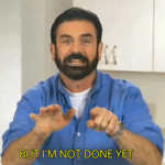 Billy Mays 'But im not done yet'  meme template blank