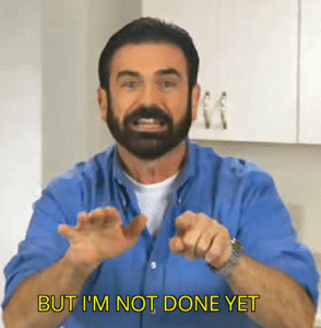 Billy Mays "But im not done yet" TV meme template