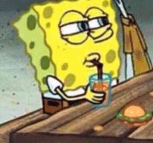Spongebob sipping tea Spongebob meme template
