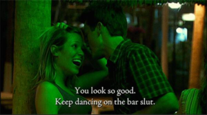 You look so good. Keep dancing on the bar slut. TV meme template