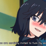 You are cordially invited to fuck my ass  meme template blank anime
