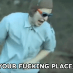 Know your fucking place, trash Filthy Frank meme template blank YouTube