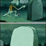 Squidward at grave Spongebob meme template blank sad, death